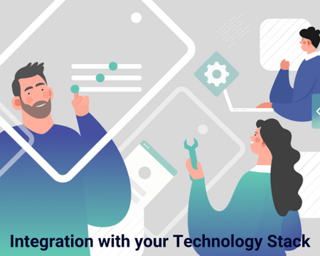 Integration with your Technology Stack